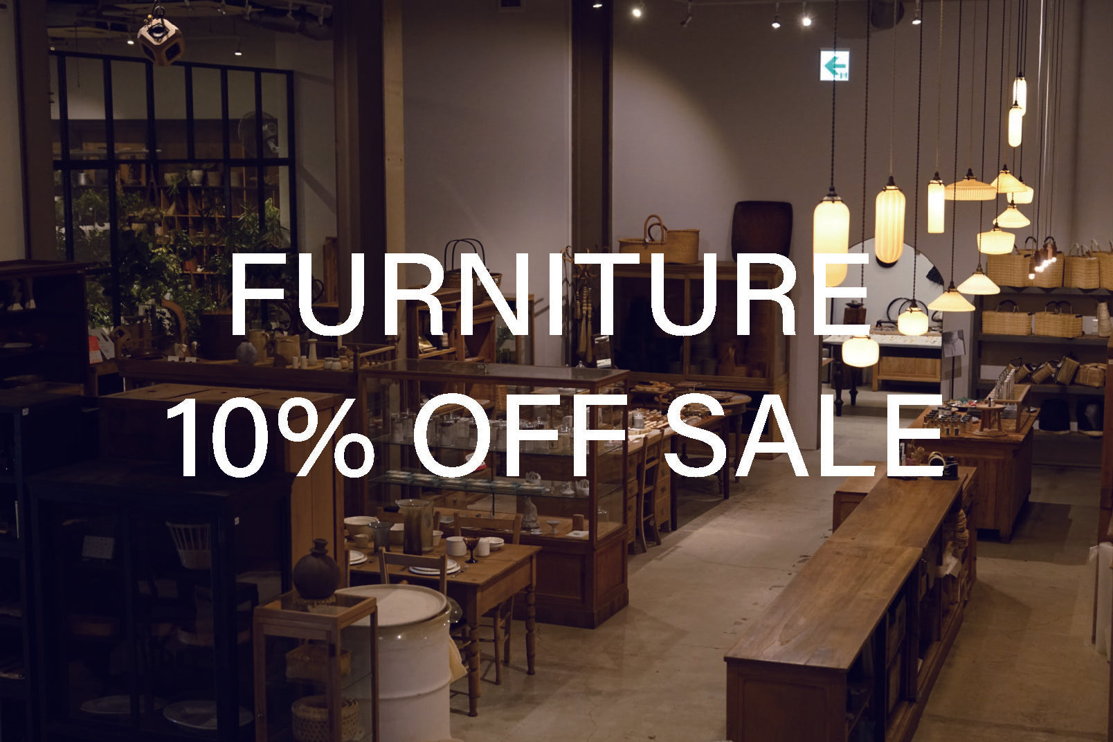 FURNITURE 10%OFF SALE