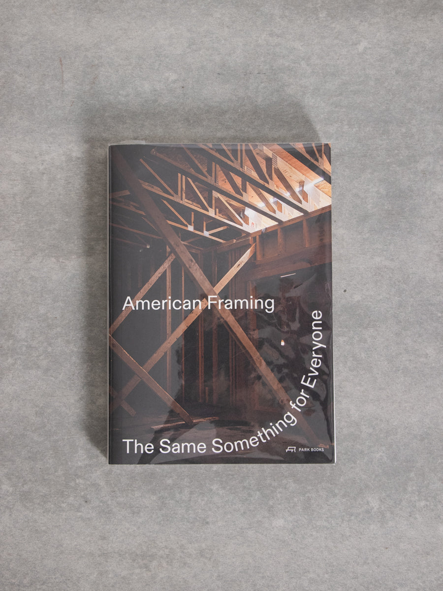 American Framing The Same Something for Everyone