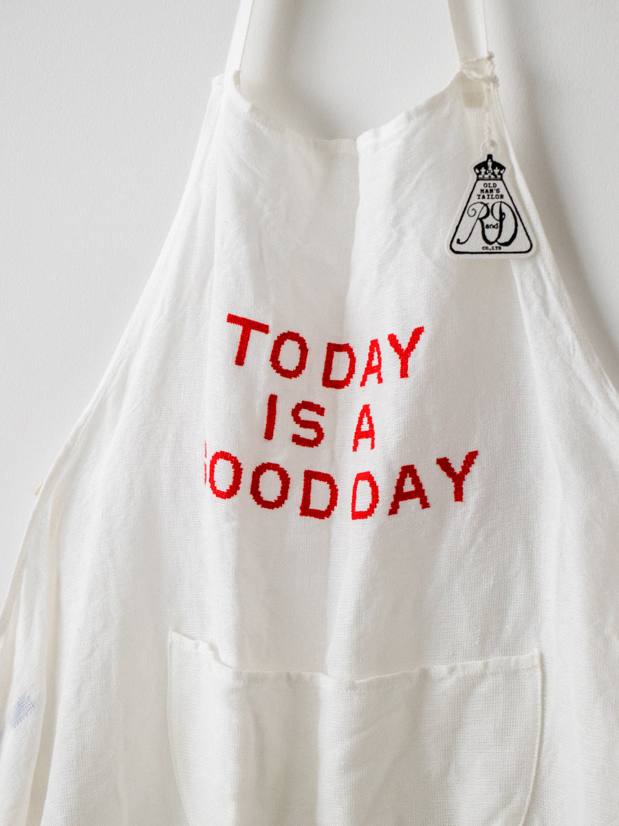 APRON A: TODAY IS A GOOD DAY